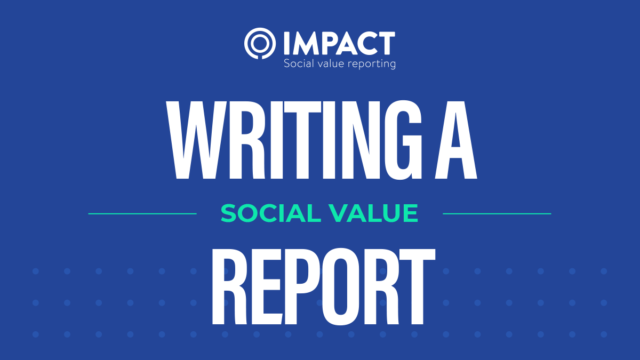 The complete guide to writing a social value report